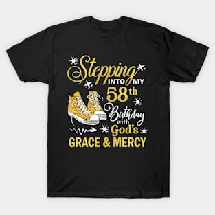 Stepping Into My 58th Birthday With God's Grace & Mercy Bday T-Shirt